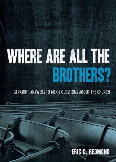 Where Are All the Brothers? Redmond Eric C.
