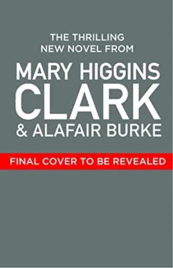 Where Are The Children Now?: Return to where it all began with the bestselling Queen of Suspense Higgins Clark Mary