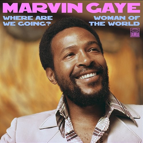 Where Are We Going? / Woman Of The World Marvin Gaye