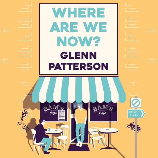 Where Are We Now? - audiobook Patterson Glenn