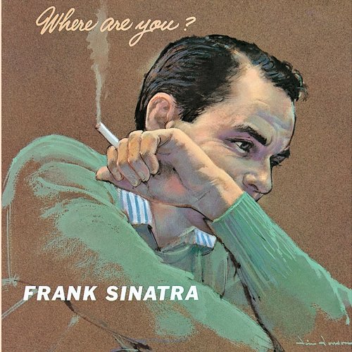 Where Are You? Frank Sinatra