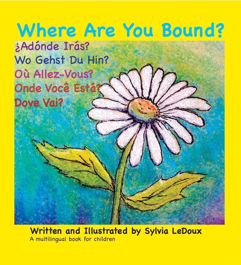 Where Are You Bound? Sylvia LeDoux