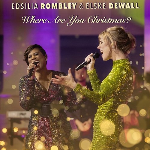 Where Are You Christmas Elske DeWall, Edsilia Rombley
