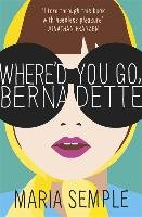 Where'd You Go, Bernadette. Film Tie-In Semple Maria