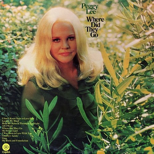 Where Did They Go? Peggy Lee