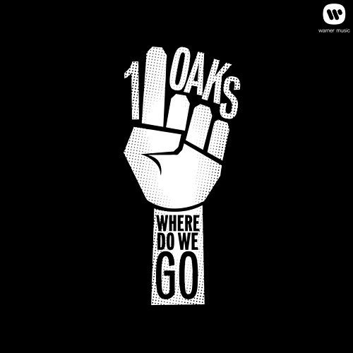 Where Do We Go 1Oaks