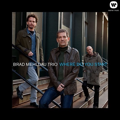 Where Do You Start Brad Mehldau Trio