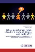 Where does human rights stand in a world of divides and trade-offs? Librea Rosette Gilda, Baac Valentino