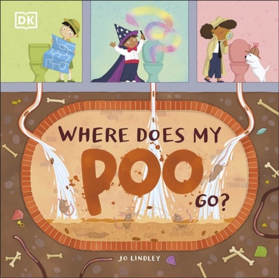 Where Does My Poo Go? Jo Lindley