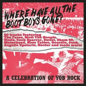 Where Have All the Boot Boys Gone? Various Artists