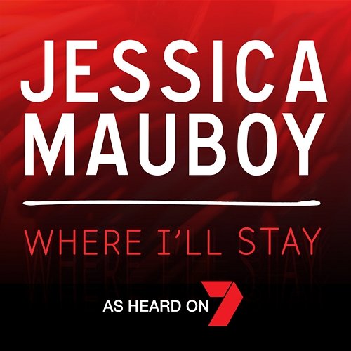 Where I'll Stay Jessica Mauboy