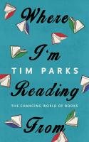 Where I'm Reading from Parks Tim