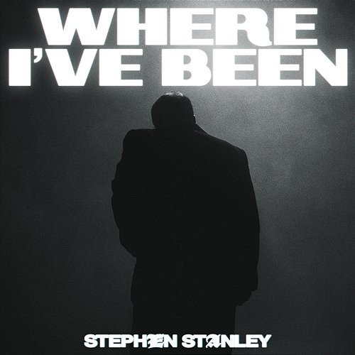 Where I've Been Stephen Stanley