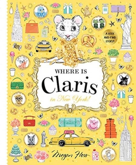 Where is Claris in New York: Claris: A Look-and-find Story! Hess Megan