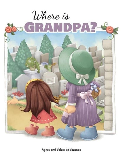 Where is Grandpa? de Bezenac Agnes