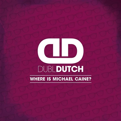 Where Is Michael Caine Dubl Dutch