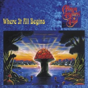Where It All Begins The Allman Brothers Band