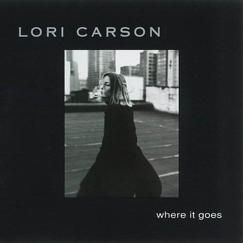 Where It Goes Lori Carson