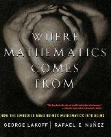 Where Mathematics Come From Lakoff George