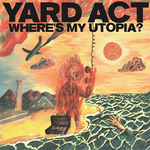 Where’s My Utopia? Yard Act