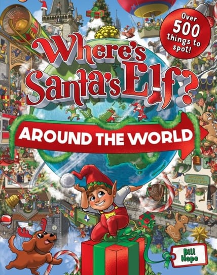 Where's Santa's Elf? Around the World Bill Hope