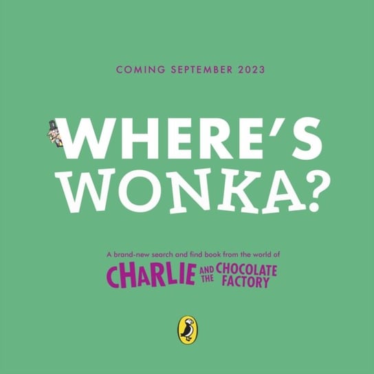 Where's Wonka?: A Search-and-Find Book Dahl Roald