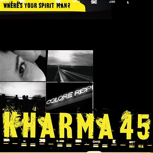 Where's Your Spirit Man Kharma 45