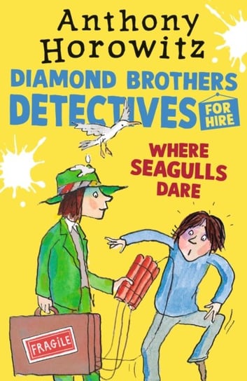 Where Seagulls Dare: A Diamond Brothers Case Horowitz Anthony