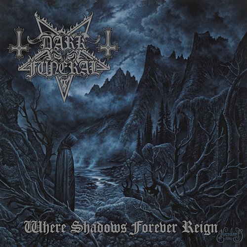 Where Shadows Forever Reign Dark Funeral