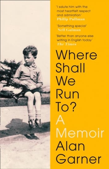 Where Shall We Run To?: A Memoir Garner Alan