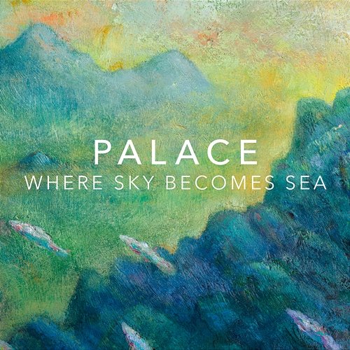 Where Sky Becomes Sea Palace