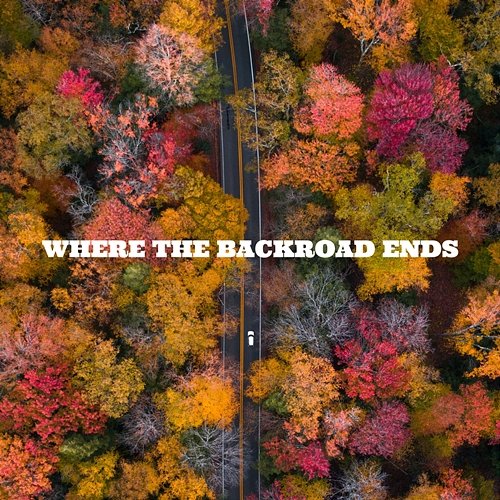 Where the Backroad Ends David Morris