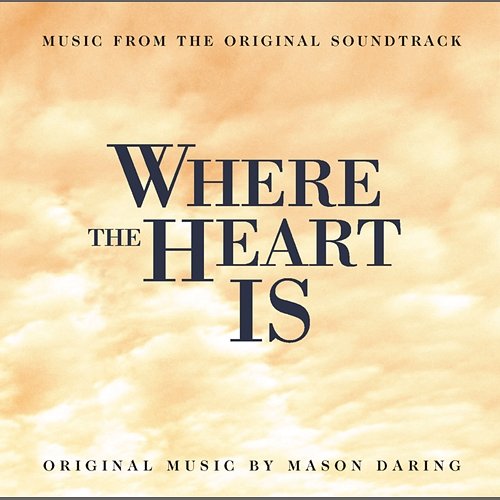 Where the heart is Original Soundtrack