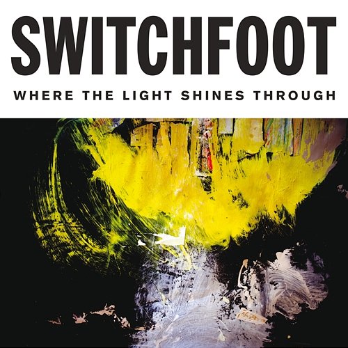 Where The Light Shines Through Switchfoot