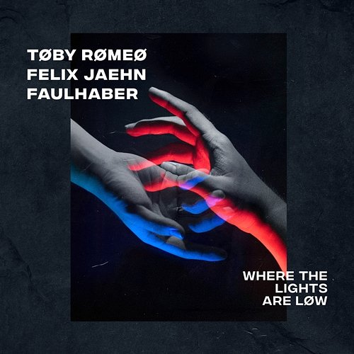 Where The Lights Are Low Toby Romeo, Felix Jaehn, FAULHABER
