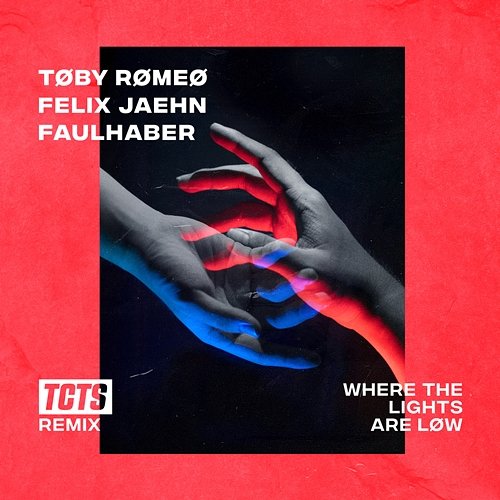 Where The Lights Are Low Toby Romeo, Felix Jaehn, FAULHABER