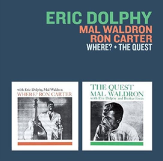 Where? + the Quest Dolphy Eric, Waldron Mal, Carter Ron