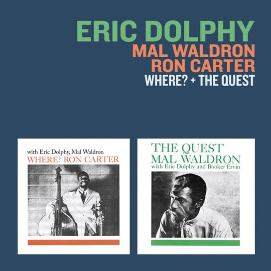 Where? & The Quest (Remastered) Carter Ron, Waldron Mal, Dolphy Eric