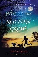 Where the Red Fern Grows Rawls Wilson