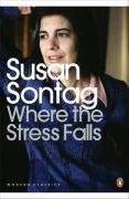 Where the Stress Falls Sontag Susan