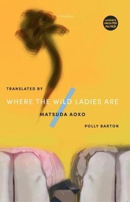 Where The Wild Ladies Are Matsuda Aoko