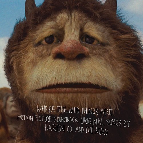 Where The Wild Things Are Motion Picture Soundtrack: Original Songs By Karen O And The Kids Karen O, The Kids