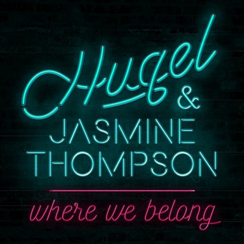 Where We Belong HUGEL & Jasmine Thompson