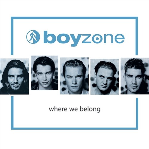 Where We Belong Boyzone