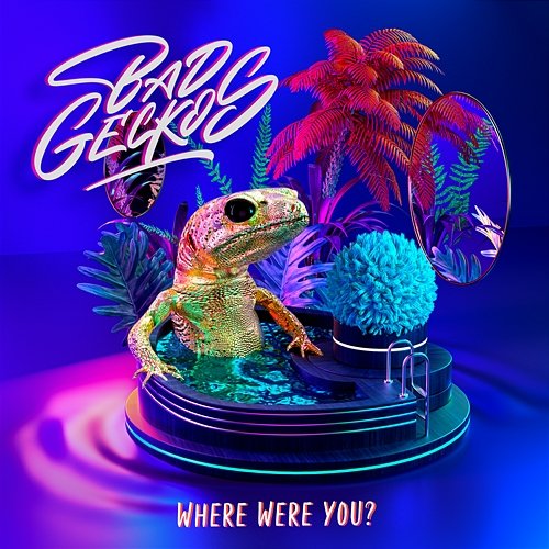 Where Were You? Bad Geckos