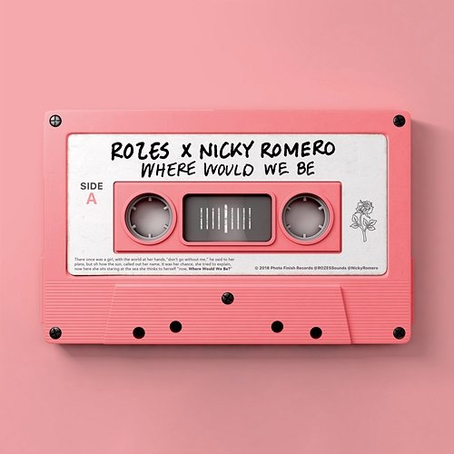 Where Would We Be ROZES, Nicky Romero