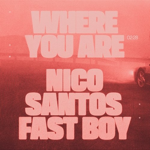 Where You Are Nico Santos, FAST BOY