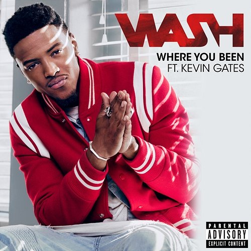 Where You Been Wash feat. Kevin Gates