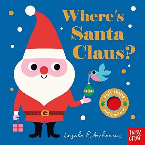 Wheres Santa Claus? Ingela P Arrhenius