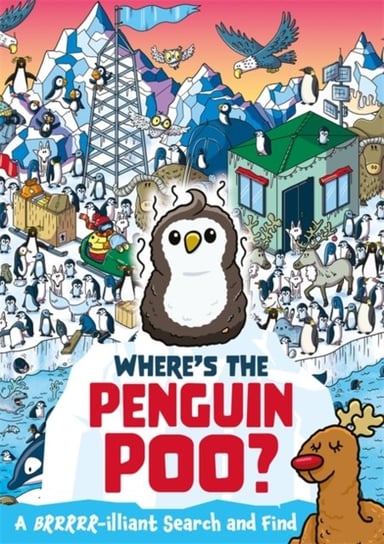 Wheres the Penguin Poo?: A Brrrr-illiant Search and Find Hunter Alex